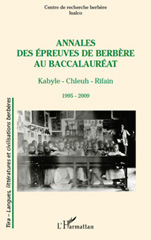 E-book, Annales des épreuves de berbère au baccalauréat : Kabyle - Chleuh - Rifain - 1995 - 2009, L'Harmattan