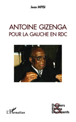 E-book, Antoine Gizenga pour la gauche en RDC, L'Harmattan