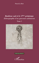 E-book, Banlieue sud et le 17ème printemps : Ethnographie d'un parcours adolescent, L'Harmattan