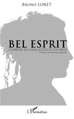 E-book, Bel esprit : Comédie en cinq actes et en vers, Loret, Bruno, L'Harmattan