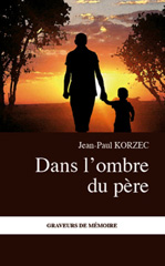 E-book, Dans l'ombre du père, Korzec, Jean-Paul, L'Harmattan