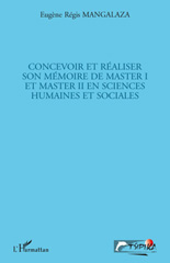 eBook, Concevoir et réaliser son mémoire de master I et master II en sciences humaines et sociales, L'Harmattan