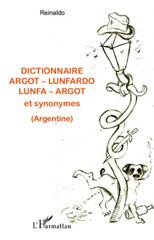 eBook, Dictionnaire argot - lunfardo / lunfa - argot et synonymes (Argentine), L'Harmattan