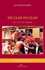 E-book, De clap en clap : Une vie de cinéma - Récit, L'Harmattan