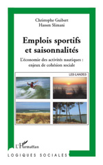 E-book, Emplois sportifs et saisonnalités : L'économie des activités nautiques : enjeux de cohésion sociale, L'Harmattan