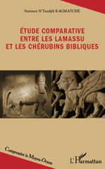 E-book, Etude comparative entre les lamassu et les chérubins bibliques, L'Harmattan