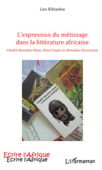 E-book, Expression du metissage dans la litterature africaine Cheikh, Kihindou, Liss, L'Harmattan