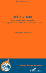 E-book, Filiere viande : Propositions pour conjuguer une agriculture rentable et une nourriture saine, L'Harmattan