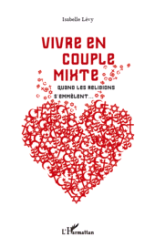 eBook, Vivre en couple mixte : Quand les religions s'emmêlent, L'Harmattan