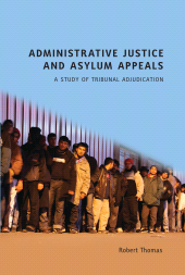 E-book, Administrative Justice and Asylum Appeals : A Study of Tribunal Adjudication, Hart Publishing