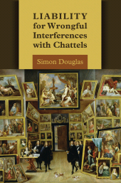 eBook, Liability for Wrongful Interferences with Chattels, Douglas, Simon, Hart Publishing