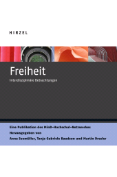 E-book, Freiheit : Interdisziplinäre Betrachtungen, S. Hirzel Verlag GmbH