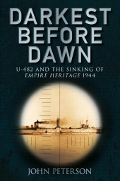 E-book, Darkest Before Dawn : U-482 and the Sinking of the Empire Heritage 1944, The History Press