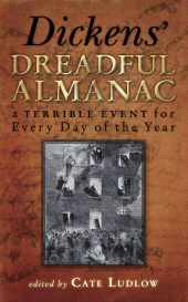 E-book, Dickens' Dreadful Almanac : A Terrible Event for Every Day of the Year, Ludlow, Cate, The History Press