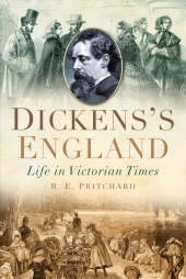 m, Dickens's England : Life in Victorian Times, The History Press
