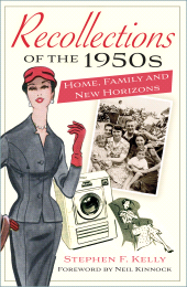 E-book, Recollections of the 1950s : Home, Family and New Horizons, The History Press