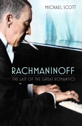 E-book, Rachmaninoff : The Last of the Great Romantics, The History Press