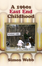 E-book, A 1960s East End Childhood, The History Press