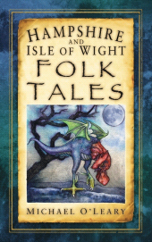E-book, Hampshire and Isle of Wight Folk Tales, The History Press
