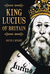 E-book, King Lucius of Britain, The History Press