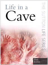 E-book, Life in a Cave, The History Press
