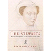 E-book, The Stewarts : Kings and Queens of Scotland 1371-1625, The History Press