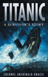 eBook, Titanic: A Survivor's Story : A Survivor's Story, The History Press