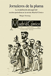 E-book, Jornaleros de la pluma : la (re)definición del papel del escritor-periodista en la revista Madrid Cómico, Iberoamericana Editorial Vervuert