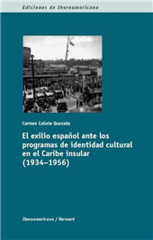 E-book, El exilio español ante los programas de identidad cultural en el Caribe insular, 1934-1956, Cañete Quesada, Carmen, Iberoamericana Editorial Vervuert