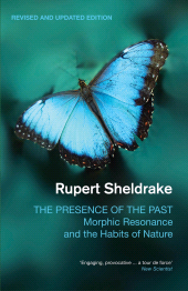 eBook, The Presence of the Past : Morphic Resonance and the Habits of Nature, Icon Books