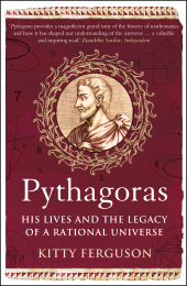 eBook, Pythagoras : His Lives and the Legacy of a Rational Universe, Icon Books