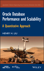 E-book, Oracle Database Performance and Scalability : A Quantitative Approach, IEEE Press