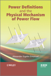 eBook, Power Definitions and the Physical Mechanism of Power Flow, IEEE Press