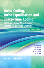 eBook, Turbo Coding, Turbo Equalisation and Space-Time Coding : EXIT-Chart-Aided Near-Capacity Designs for Wireless Channels, IEEE Press