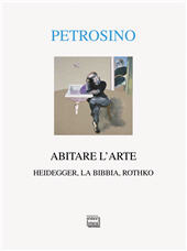 eBook, Abitare l'arte : Heidegger, la Bibbia, Rothko, Petrosino, Silvano, Intrerlinea