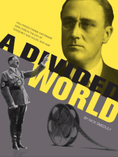 E-book, A Divided World : Hollywood Cinema and Emigre Directors in the Era of Roosevelt and Hitler, 1933-1948, Intellect