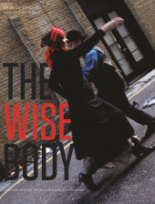 E-book, The Wise Body : Conversations with Experienced Dancers, Intellect