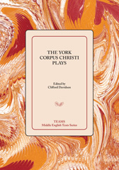 E-book, The York Corpus Christi Plays, Medieval Institute Publications
