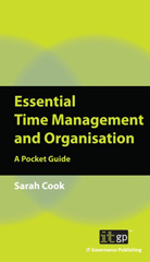 eBook, Essential Time Management and Organisation : A Pocket Guide, IT Governance Publishing