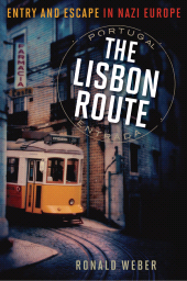 E-book, The Lisbon Route : Entry and Escape in Nazi Europe, Ivan R. Dee
