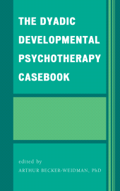 E-book, The Dyadic Developmental Psychotherapy Casebook, Jason Aronson, Inc