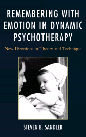 E-book, Remembering with Emotion in Dynamic Psychotherapy : New Directions in Theory and Technique, Jason Aronson, Inc