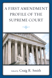 E-book, A First Amendment Profile of the Supreme Court, John Cabot University Press