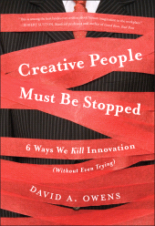 E-book, Creative People Must Be Stopped : 6 Ways We Kill Innovation (Without Even Trying), Jossey-Bass