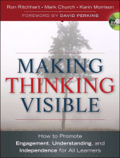 eBook, Making Thinking Visible : How to Promote Engagement, Understanding, and Independence for All Learners, Jossey-Bass