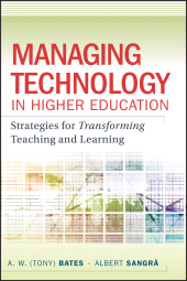 E-book, Managing Technology in Higher Education : Strategies for Transforming Teaching and Learning, Bates, A. W. (Tony), Jossey-Bass