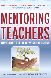 eBook, Mentoring Teachers : Navigating the Real-World Tensions, Jossey-Bass