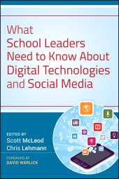 E-book, What School Leaders Need to Know About Digital Technologies and Social Media, Jossey-Bass
