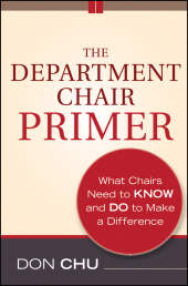 E-book, The Department Chair Primer : What Chairs Need to Know and Do to Make a Difference, Jossey-Bass