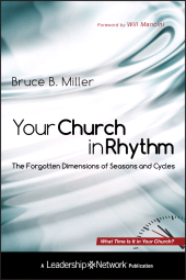 E-book, Your Church in Rhythm : The Forgotten Dimensions of Seasons and Cycles, Jossey-Bass